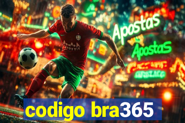 codigo bra365